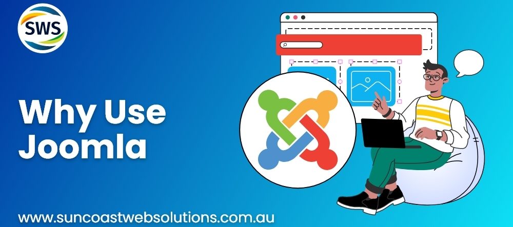 Why Use Joomla? Key Features & Benefits Explained