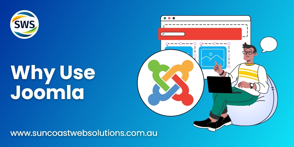 Why Use Joomla? Key Features & Benefits Explained