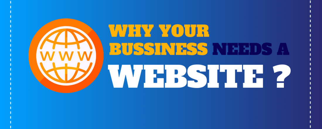 Reasons Why Businesses Still Need A Website