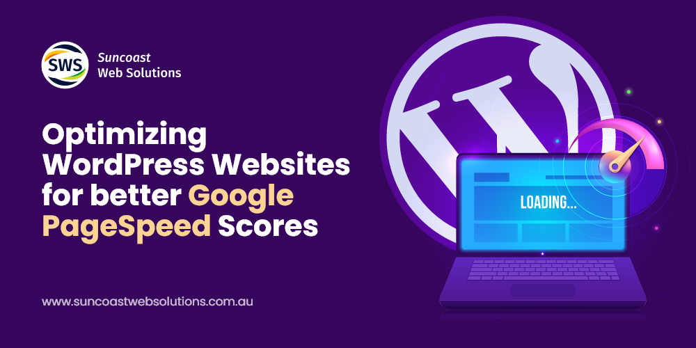 Optimizing WordPress Websites for Better Google PageSpeed Scores