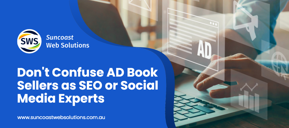 Don’t Confuse AD Book Sellers as SEO or Social Media Experts