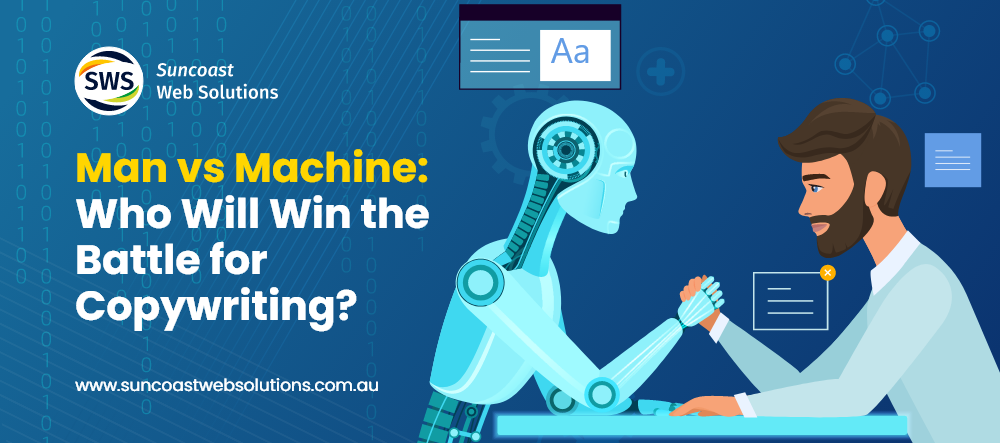 Man vs Machine: Who Will Win the Battle for Copywriting?